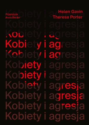 Kobiety i agresja — Helen Gavin, Theresa Porter